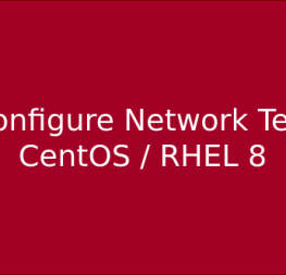 How to Create NIC Teaming or Bonding in CentOS 8 / RHEL 8