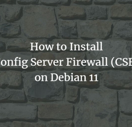 How to Install Config Server Firewall (CSF) on Debian 11