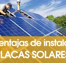 Ventajas de instalar paneles solares